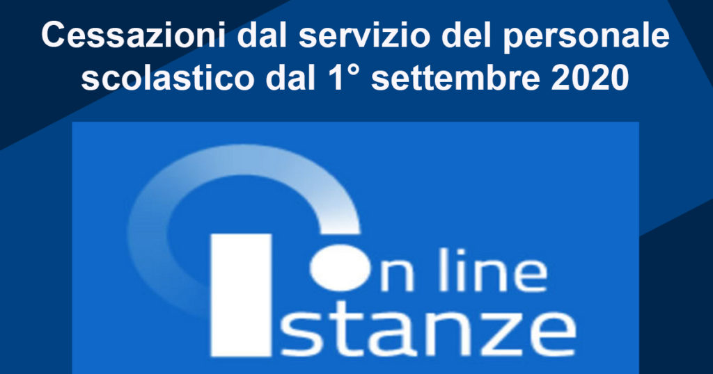 Cessazioni dal servizio dal 1° settembre 2021 – Indicazioni operative