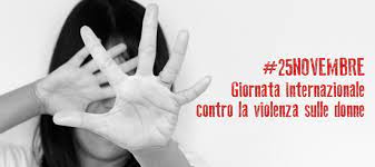 25 Novembre 2022– GIORNATA INTERNAZIONALE PER L’ELIMINAZIONE DELLA VIOLENZA CONTRO LE DONNE